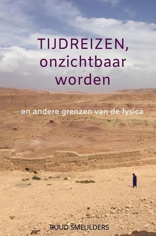 Foto van Tijdreizen, onzichtbaar worden - ruud smeulders - paperback (9789464350821)