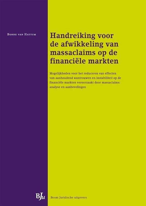 Foto van Handreiking voor de afwikkeling van massaclaims op de financiele markten - bonne van hattum - paperback (9789462900073)