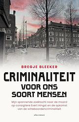 Foto van Criminaliteit voor ons soort mensen - bregje bleeker - ebook