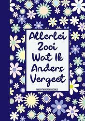 Foto van Wachtwoorden boek bloemmotief - allerlei zooi wat ik steeds vergeet (wachtwoordenboekje / wachtwoorden boek) - wachtwoordenboekjes & meer - paperback