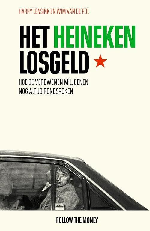 Foto van Het heineken-losgeld - harry lensink, wim van de pol - paperback (9789083196077)
