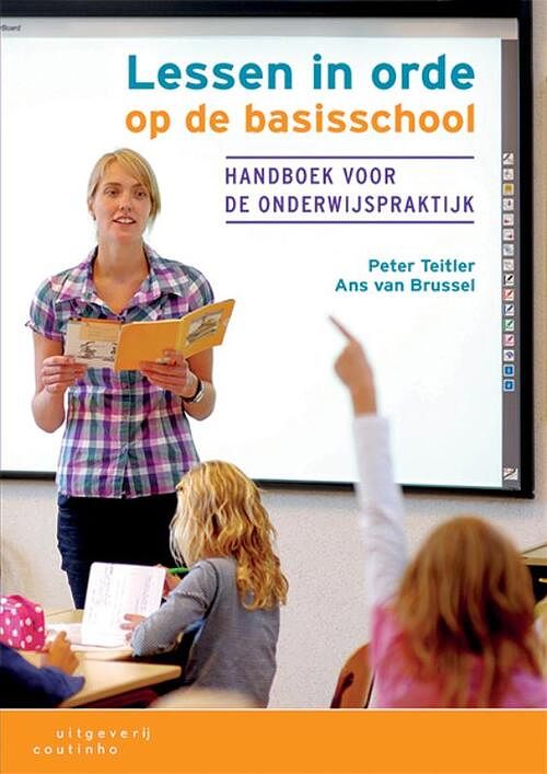 Foto van Lessen in orde op de basisschool - ans van brussel, peter teitler - paperback (9789046907252)