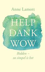 Foto van Help dank wow - anne lamott - ebook (9789023957225)