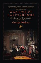 Foto van Waanwijze lasterbende - geertje dekkers - ebook (9789000357475)