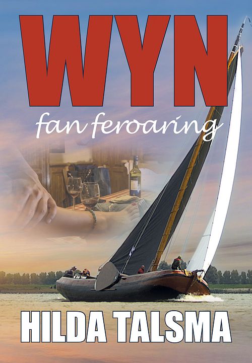 Foto van Wyn fan feroaring - hilda talsma - ebook (9789089547729)