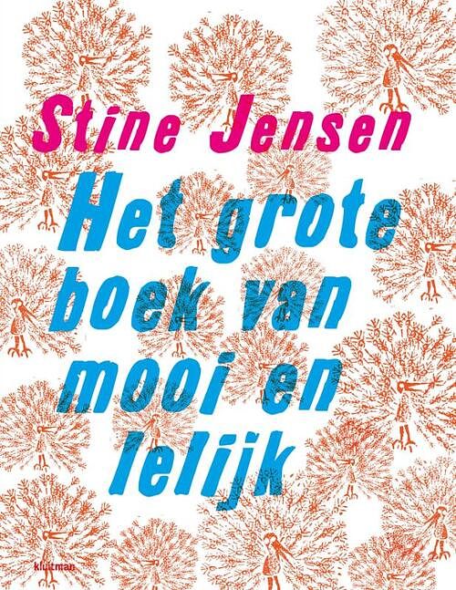 Foto van Het grote boek van mooi en lelijk - stine jensen - hardcover (9789020622782)