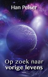 Foto van Op zoek naar vorige levens - han pelser - ebook (9789464622089)