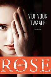 Foto van Vijf voor twaalf - karen rose - paperback (9789026164828)