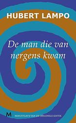 Foto van De man die van nergens kwam - hubert lampo - ebook (9789402300352)