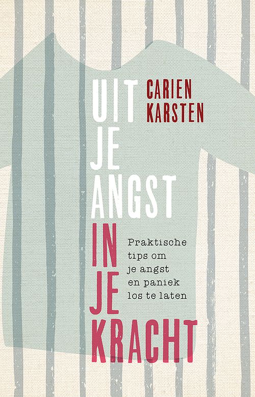 Foto van Uit je angst, in je kracht - carien karsten - ebook (9789021565682)