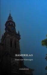 Foto van Hamerslag - goos van nimwegen - paperback (9789464654561)