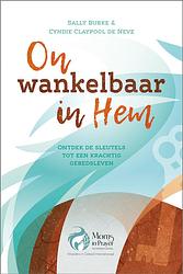 Foto van Onwankelbaar in hem - cyndie claypool de neve, sally burke - ebook (9789033803338)