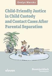Foto van Child-friendly justice in child custody and contact cases after parental separation - evelyn merckx - ebook