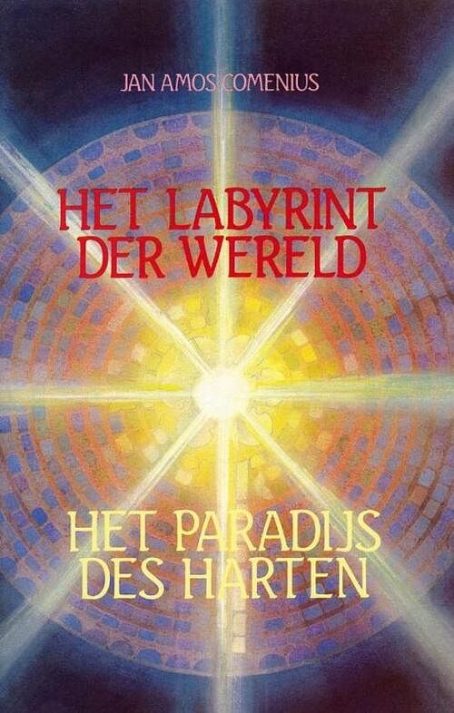 Foto van Het labyrinth der wereld en het paradijs des harten - jan amos comenius - ebook (9789067326353)