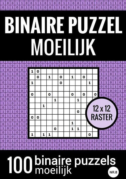 Foto van Binaire puzzel moeilijk - puzzelboek met 100 binairo's - nr.8 - puzzelboeken & meer - paperback (9789464656558)