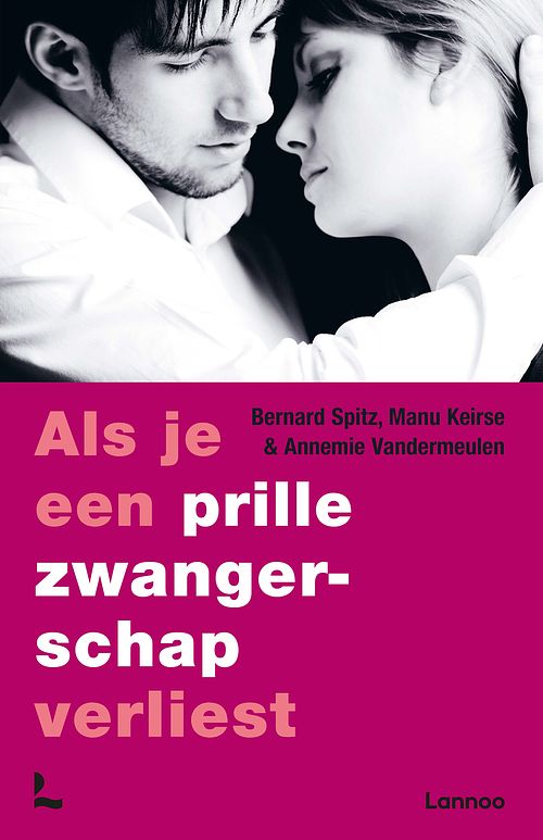 Foto van Als je een prille zwangerschap verliest - annemie vandermeulen, bernard spitz, manu keirse - ebook (9789401491570)