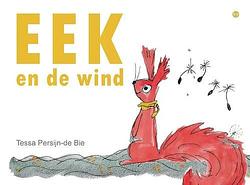 Foto van Eek en de wind - tessa persijn-de bie - hardcover (9789464891461)