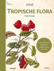 Foto van Natuur aan de muur - tropische flora - hans mulder - paperback (9789089899620)