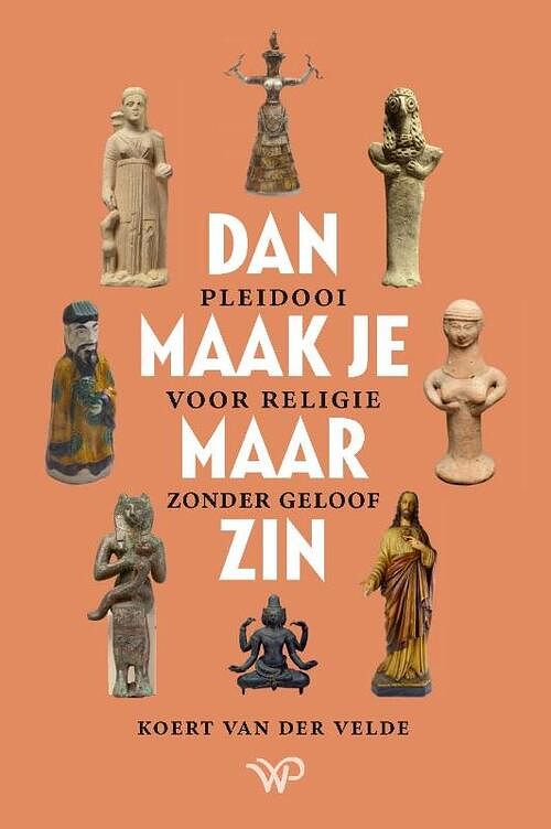 Foto van Dan maak je maar zin - koert van der velde - paperback (9789462498938)