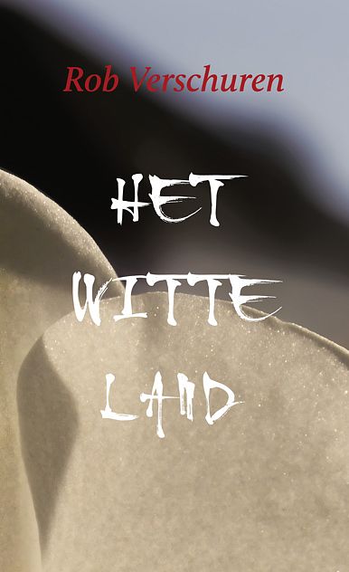 Foto van Het witte land - rob verschuren - paperback (9789062657995)