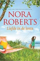 Foto van Liefde in de lente - nora roberts - paperback (9789402712254)