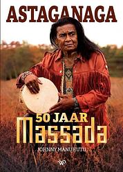 Foto van Astaganaga - johnny manuhutu, victor joseph - hardcover (9789464561203)