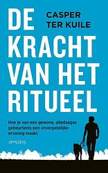 Foto van De kracht van het ritueel - casper ter kuile - ebook (9789044645033)