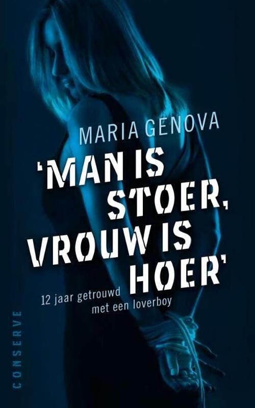 Foto van Man is stoer, vrouw is hoer - maria genova - ebook (9789078124887)