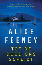 Foto van Tot de dood ons scheidt - alice feeney - ebook