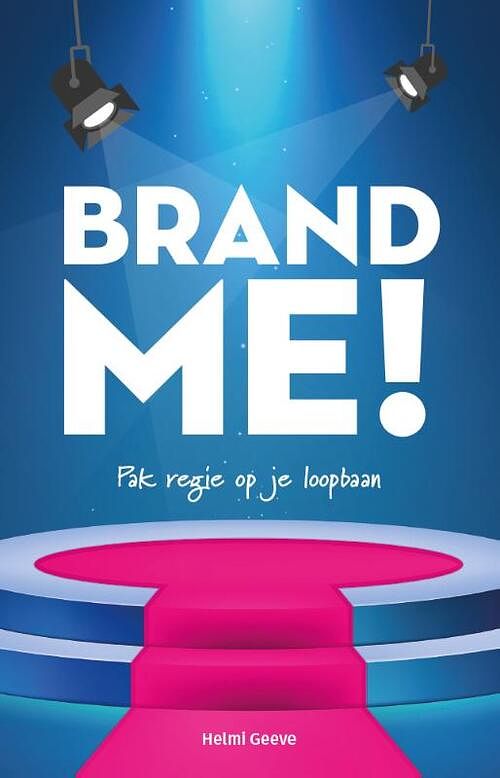 Foto van Brand me! - helmi geeve - paperback (9789083165202)