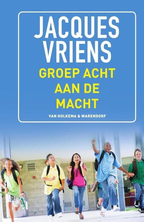 Foto van Groep 8 aan de macht - jacques vriens - ebook (9789000340460)