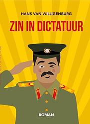 Foto van Zin in dictatuur - hans van willigenburg - paperback (9789083248325)
