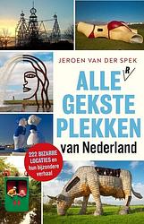 Foto van Alle gekste plekken van nederland - jeroen van der spek - paperback (9789088031298)