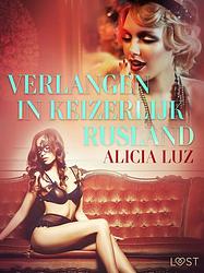 Foto van Verlangen in keizerlijk rusland - erotisch verhaal - alicia luz - ebook