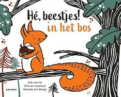 Foto van Hé, beestjes! in het bos - elle van lieshout, erik van os - kartonboekje;kartonboekje (9789025778408)