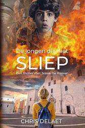 Foto van De jongen die niet sliep - chris delaet - ebook