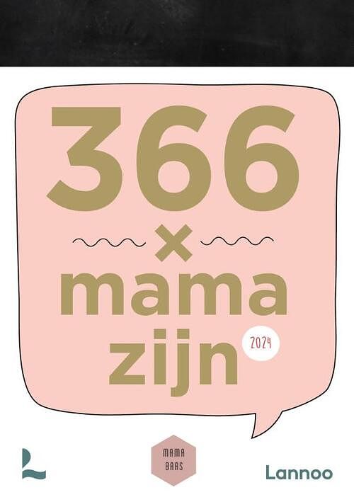 Foto van 366 x mama zijn 2024 - mama baas - paperback (9789401489690)