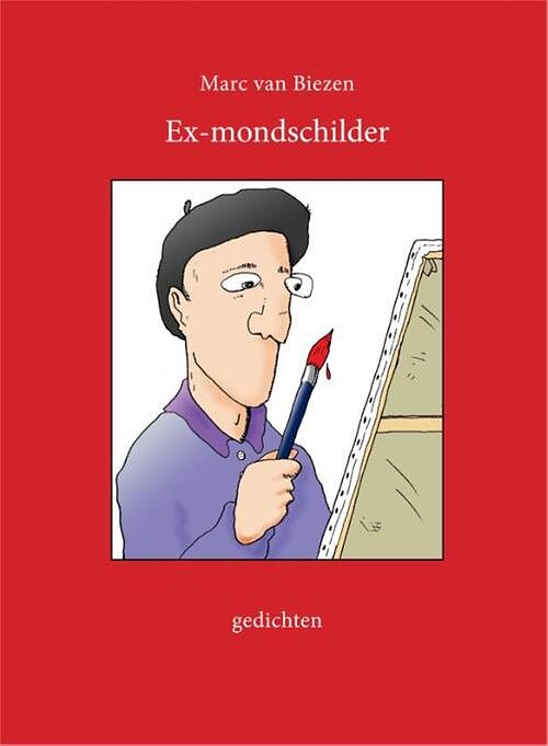 Foto van Ex-mondschilder - marc van biezen - ebook (9789049953324)