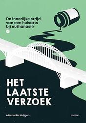 Foto van Het laatste verzoek - alexander huijgen - paperback (9789464687125)