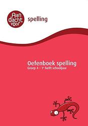 Foto van Spelling groep 4 oefenboek - 1e helft schooljaar - paperback (9789490988203)