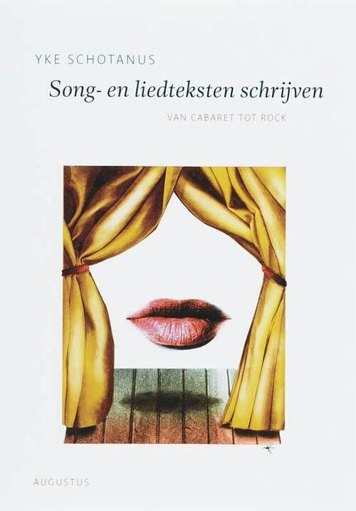 Foto van Song- en liedteksten schrijven - yke schotanus - ebook (9789045704043)