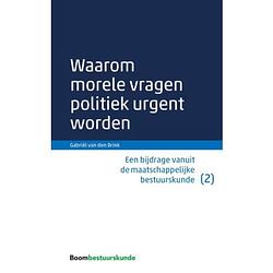 Foto van Waarom morele vragen politiek urgent worden