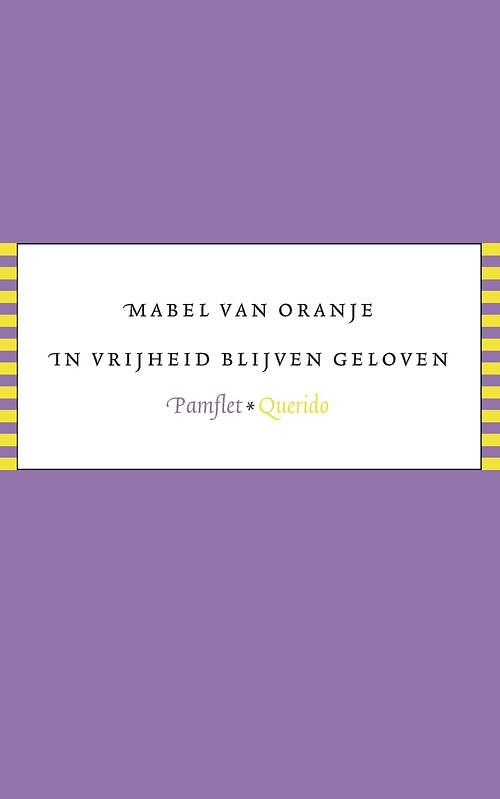 Foto van In vrijheid blijven geloven - mabel van oranje - ebook (9789021409276)