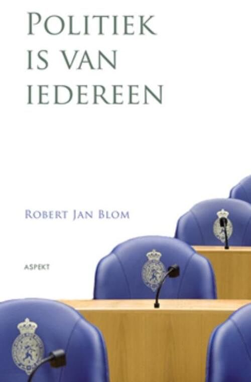 Foto van Politiek is van iedereen - robert jan blom - ebook (9789464626193)