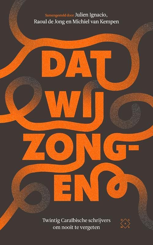 Foto van Dat wij zongen - julien ignacio, michiel van kempen, raoul de jong - paperback (9789493248472)