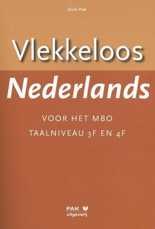 Foto van Vlekkeloos nederlands voor het mbo - dick pak - paperback (9789077018224)