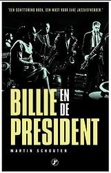 Foto van Billie en de president - martin schouten - paperback (9789089757999)
