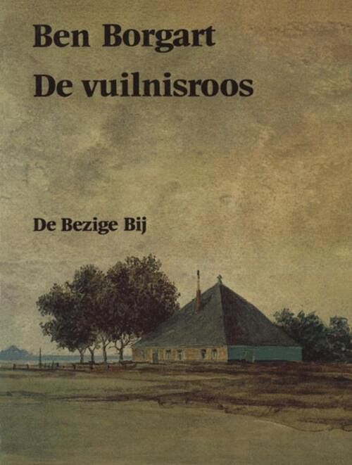 Foto van De vuilnisroos - ben borgart - ebook (9789023467410)