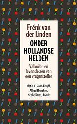 Foto van Onder hollandse helden - frénk van der linden - ebook (9789024579112)