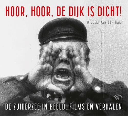 Foto van Hoor, hoor, de dijk is dicht - willem van der ham - ebook (9789464560237)